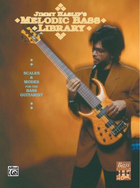 Cover image: Jimmy Haslip's Melodic Bass Library: Scales and Modes for the Bass Guitarist 1st edition 9780757977503