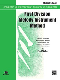 Cover image: First Division Melody Instrument Method: Pre-Instrument 1st edition 9780769219516
