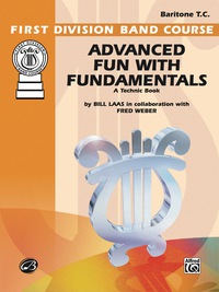 Cover image: Advanced Fun with Fundamentals: Baritone (T.C.) 1st edition 9780757990328