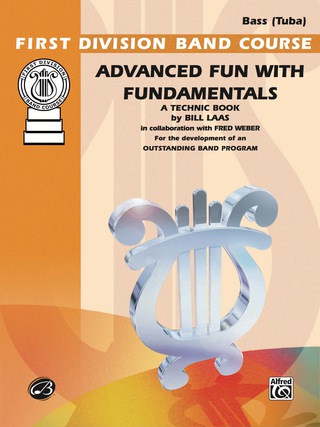 Cover image: Advanced Fun with Fundamentals for Bass (Tuba): A Technic Book for the Development of an Outstanding Band Program 1st edition 9780769229058