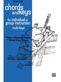 Cover image: Chords and Keys, Level 1: From the David Carr Glover Piano Library 1st edition 9780769217994