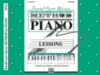 Cover image: David Carr Glover Method for Piano: Lessons, Primer 1st edition 9780769219790