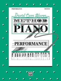Cover image: David Carr Glover Method for Piano: Performance, Primer 1st edition 9780898988345
