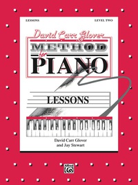 Cover image: David Carr Glover Method for Piano: Lessons, Level 2 1st edition 9780769235943