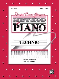 Cover image: David Carr Glover Method for Piano: Technic, Level 2 1st edition 9780769237718