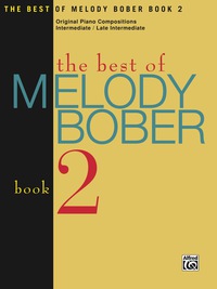 Cover image: The Best of Melody Bober, Book 2: Early Intermediate to Late Intermediate Piano Collection 9781569392003