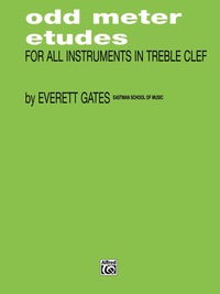 Cover image: Odd Meter Etudes for All Instruments in Treble Clef 1st edition 9780757900495