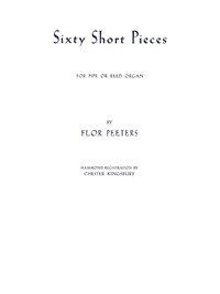 Cover image: Sixty Short Pieces: Organ Collection 1st edition 9780769243153