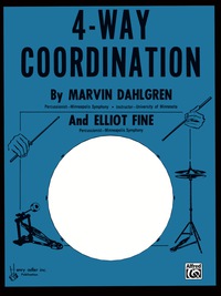 Cover image: 4-Way Coordination: A Method Book for the Development of Complete Independence on the Drum Set 1st edition 9780769233703