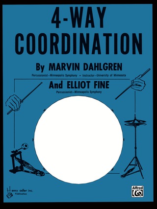 Cover image: 4-Way Coordination: A Method Book for the Development of Complete Independence on the Drum Set 1st edition 9780769233703