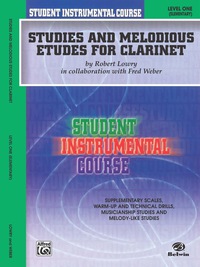 Cover image: Student Instrumental Course: Studies and Melodious Etudes for Clarinet, Level 1 1st edition 9780757907135