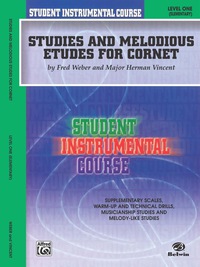 Cover image: Student Instrumental Course: Studies and Melodious Etudes for Cornet, Level 1 1st edition 9780757903618