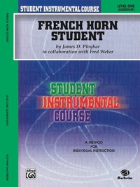 Cover image: Student Instrumental Course: French Horn Student, Level I 1st edition 9780757993244