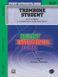 Cover image: Student Instrumental Course: Trombone Student, Level I 1st edition 9780757904776