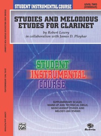 Cover image: Student Instrumental Course: Studies and Melodious Etudes for Clarinet, Level 2 1st edition 9780757993916