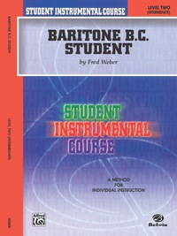 Cover image: Student Instrumental Course: Baritone (B.C.) Student, Level 2 1st edition 9780757977596