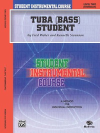 Cover image: Student Instrumental Course: Tuba Student, Level 2 1st edition 9780757902161