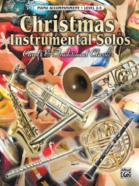 Cover image: Christmas Instrumental Solos: Carols & Traditional Classics: Piano Accompaniment 1st edition 9780757997280