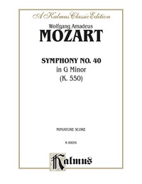 Cover image: Symphony No. 40 in G Minor, K. 550: Full Orchestra (Miniature Score) 1st edition 9780769235615