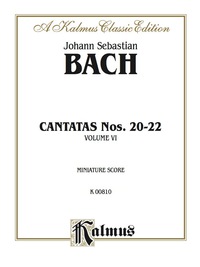 Cover image: Cantatas No. 20-22, Volume VI: Chorus/Choir Worship Collection (Miniature Score) 1st edition 9780769283364