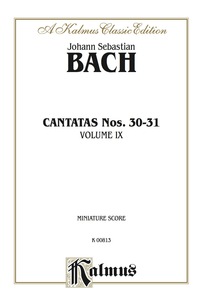 Cover image: Cantatas No. 30-31, Volume IX: Chorus/Choir Worship Collection (Miniature Score) 1st edition 9780769294896