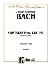 Cover image: Cantatas No. 138-141, Volume XXXIX: Chorus/Choir Worship Collection (Miniature Score) 1st edition 9780769283388