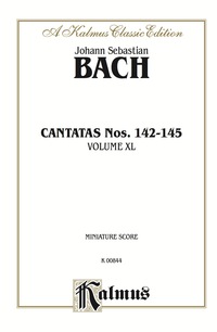 Cover image: Cantatas No. 142-145, Volume XL: Chorus/Choir Worship Collection (Miniature Score) 1st edition 9780769294872