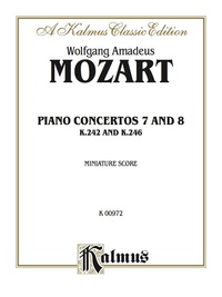 Cover image: Concertos, No. 7 for Three Pianos (K. 242); No. 8 (K. 246): Full Orchestra (Miniature Score) 1st edition 9780769273617