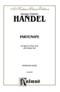 Cover image: Partenope (1730), An Opera in Three Acts: Vocal (Opera) Score (Miniature Score) with Italian Text 1st edition 9780769268927