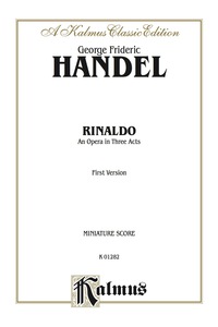 Cover image: Rinaldo (1711), An Opera in Three Acts (First Version): Vocal (Opera) Score (Miniature Score) 1st edition 9780769235691