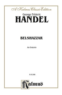 Cover image: Belshazzar (1745), An Oratorio: Miniature Score 1st edition 9780769268774