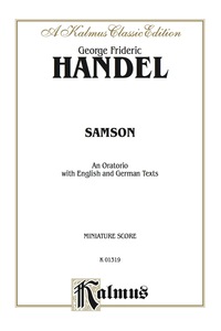 Cover image: Samson (1743), An Oratorio: For SATBB Solo, SATB Chorus/Chior with English and German Text (Miniature Score) 1st edition 9780769268743