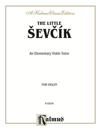 Cover image: The Little Sevcik: An Elementary Violin Tutor 1st edition 9780769297293