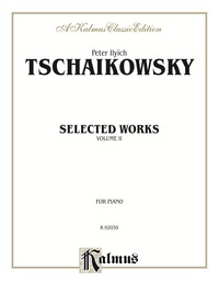 Cover image: Selected Works, Volume II: For Piano 1st edition 9780769261713