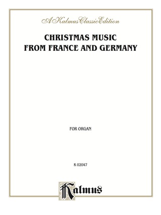 Cover image: Christmas Music from France and Germany: For Organ 1st edition 9780769264301