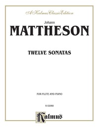 Cover image: Twelve Sonatas: For Flute 1st edition 9780769272238
