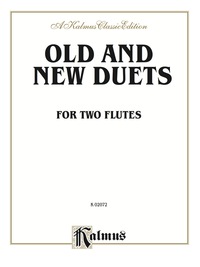 Cover image: Old and New Duets: For Two Flutes 1st edition 9780769277851