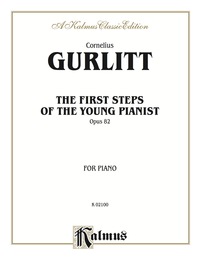 Cover image: The First Steps of the Young Pianist, Op. 82: Piano Method 1st edition 9780769297491