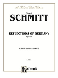 Cover image: Reflections of Germany, Op. 28: Piano Duet (1 Piano, 4 Hands) 1st edition 9780769299891