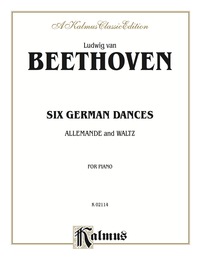 Cover image: Six German Dances, Allemande and Waltz: For Piano 1st edition 9780711975033