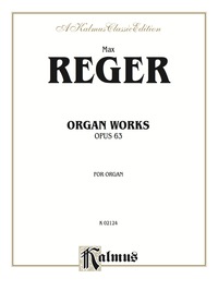Cover image: Organ Works, Op. 63 1st edition 9780757902604
