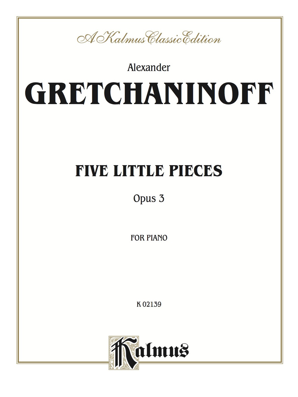 Five Little Pieces, Op. 3: For Piano 1st Edition