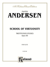 Cover image: School of Virtuosity, Twenty-four Studies, Op. 60: For Flute 1st edition 9780757978654