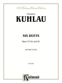 Cover image: Six Duets, Op. 57bis and 81: For Two Flutes 1st edition 9780757980343