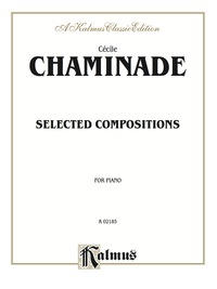 Cover image: Chaminade, Selected Compositions: For Piano 1st edition 9780757982286