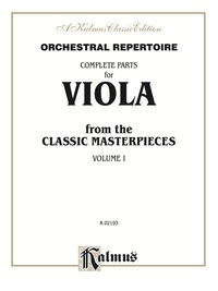 Cover image: Orchestral Repertoire: Complete Parts for Viola from the Classic Masterpieces, Volume I 1st edition 9780757993114