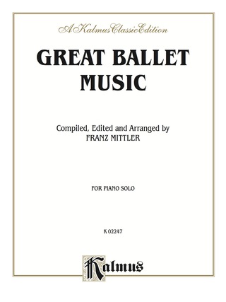 Cover image: Great Ballet Music: Intermediate to Advanced Piano Collection 1st edition 9780757912405