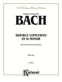 Cover image: Double Concerto in D Minor: For Two Violins and Piano 1st edition 9780769261324