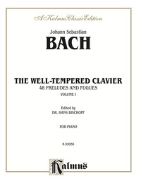 Cover image: The Well-Tempered Clavier, Volume I: 48 Preludes and Fugues for Piano 1st edition 9780769285726