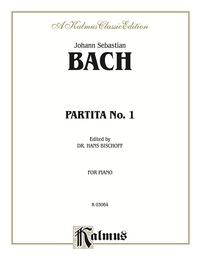 Cover image: Partita No. 1 in B-flat Major: For Piano Solo 1st edition 9780769283098